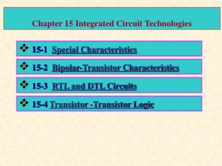 Chapter 15 Integrated Circuit Technologies
