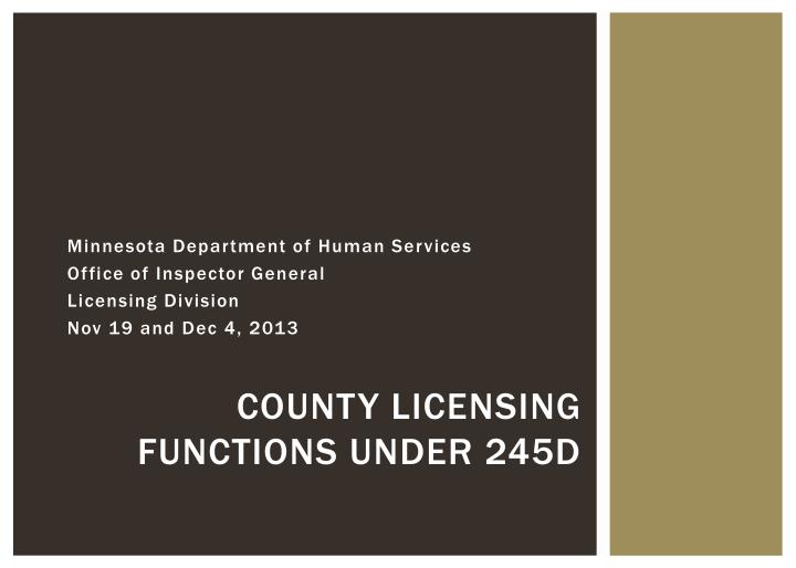 county licensing functions under 245d