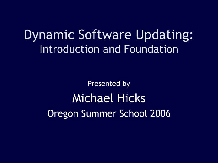 dynamic software updating introduction and foundation