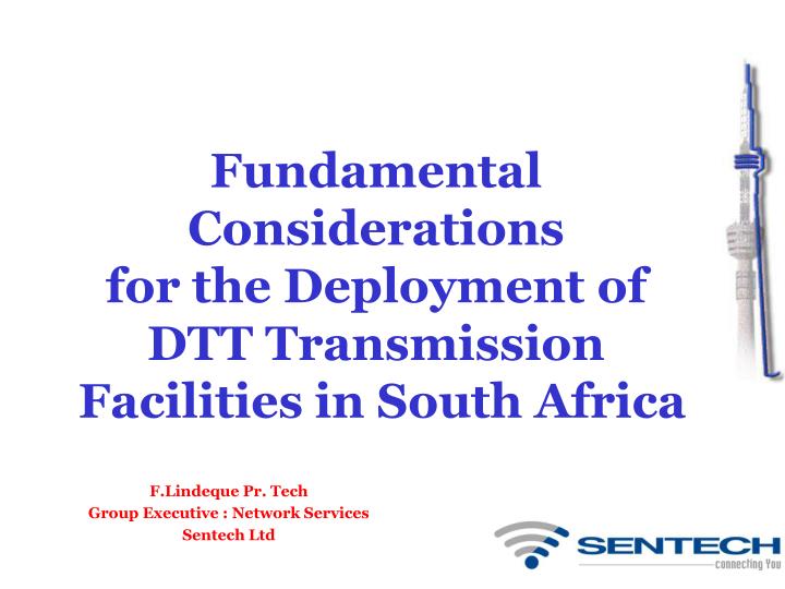 fundamental considerations for the deployment of dtt transmission facilities in south africa