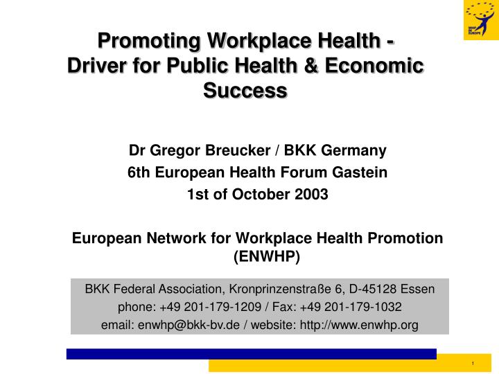 promoting workplace health driver for public health economic success