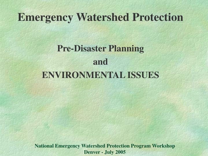 national emergency watershed protection program workshop denver july 2005