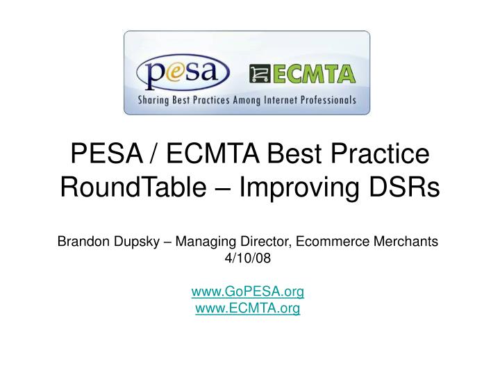 pesa ecmta best practice roundtable improving dsrs