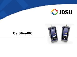 Certifier40G