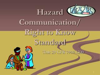 Hazard Communication/ Right to Know Standard