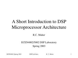 A Short Introduction to DSP Microprocessor Architecture