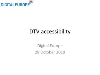 DTV accessibility