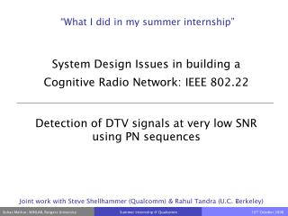 System Design Issues in building a Cognitive Radio Network: IEEE 802.22