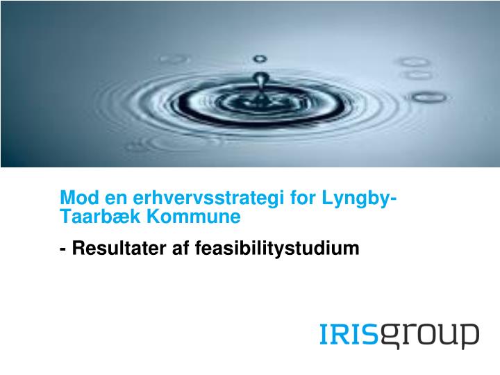 mod en erhvervsstrategi for lyngby taarb k kommune resultater af feasibilitystudium