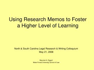 Using Research Memos to Foster a Higher Level of Learning