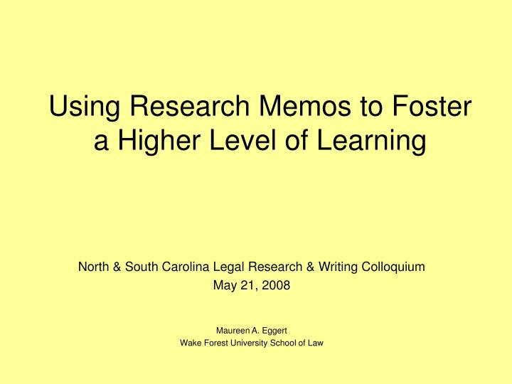 using research memos to foster a higher level of learning