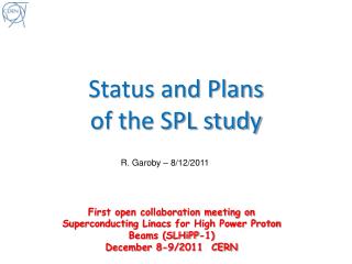 Status and Plans of the SPL study