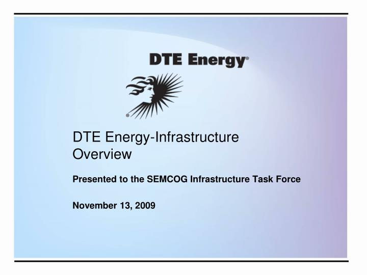 dte energy infrastructure overview