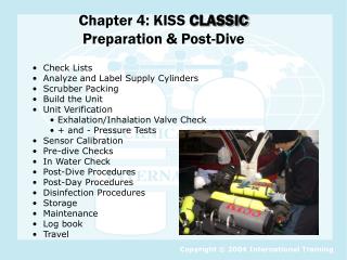 Chapter 4: KISS CLASSIC Preparation &amp; Post-Dive