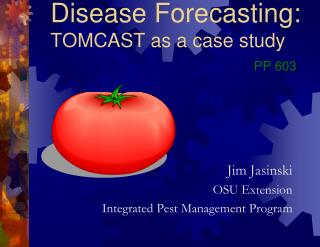 Disease Forecasting: TOMCAST as a case study PP 603