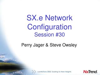 SX.e Network Configuration Session #30