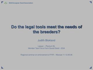 Do the legal tools meet the needs of the breeders?