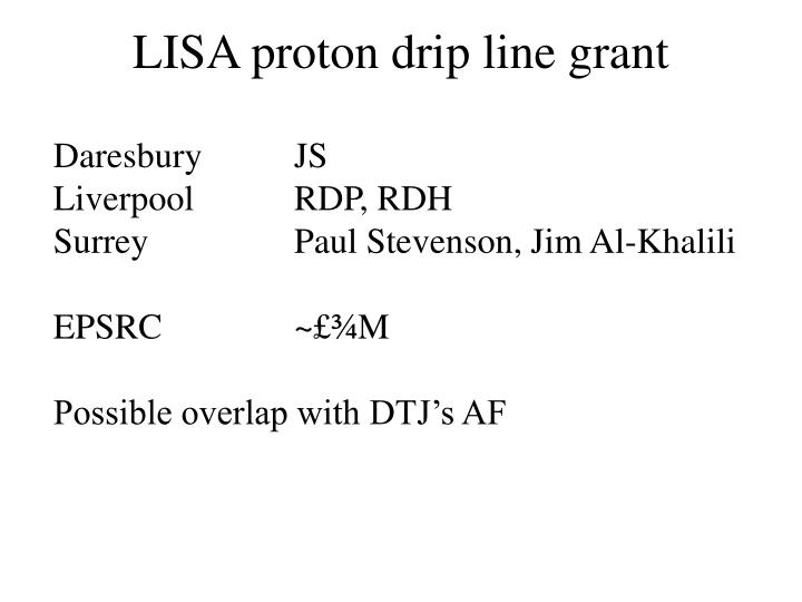 lisa proton drip line grant