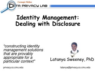 Identity Management: Dealing with Disclosure