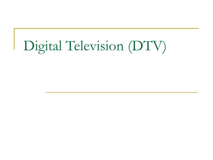 digital television dtv