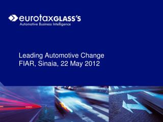 Leading Automotive Change FIAR, Sinaia, 22 May 2012