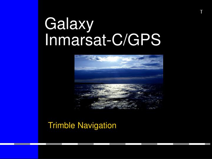 galaxy inmarsat c gps