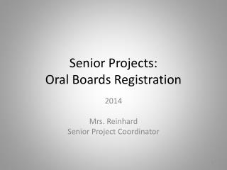 Senior Projects: Oral Boards Registration