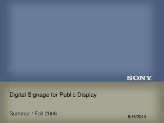 Digital Signage for Public Display