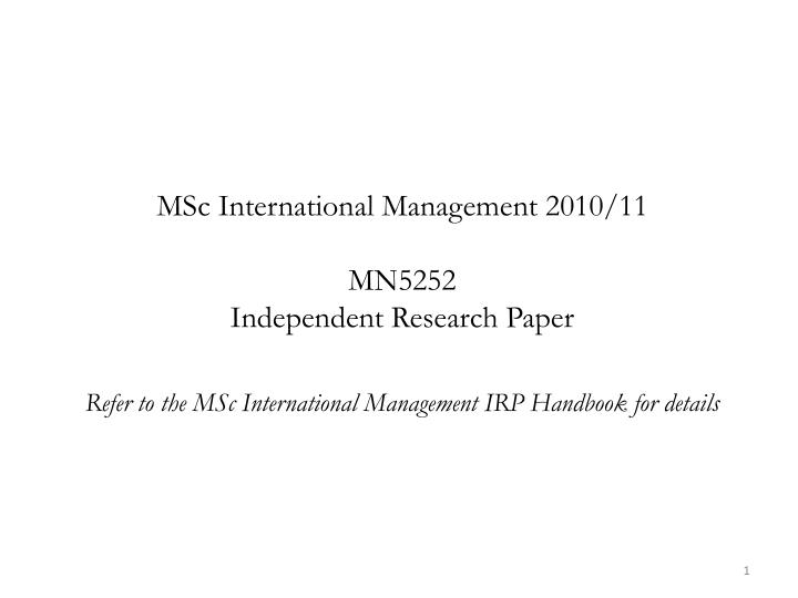 msc international management 2010 11 mn5252 independent research paper