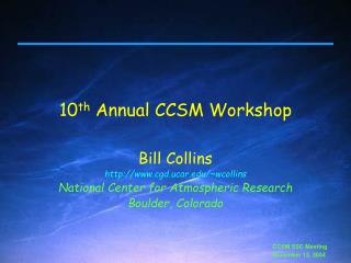 10 th Annual CCSM Workshop