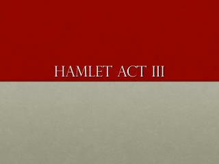 HAMLET ACT III