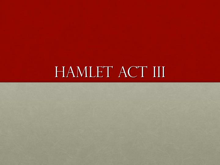 hamlet act iii