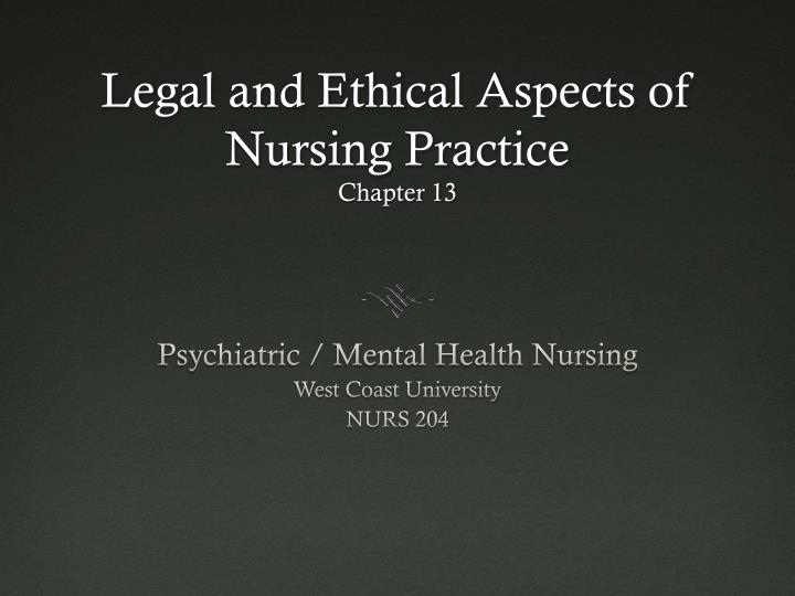 legal and ethical aspects of nursing practice chapter 13