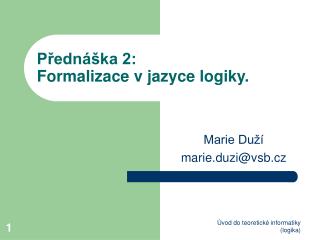 p edn ka 2 formalizace v jazyce logiky