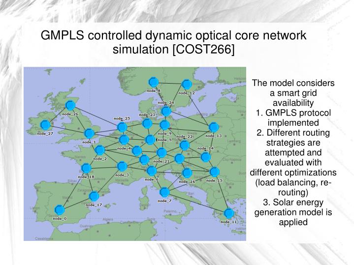 gmpls controlled dynamic optical core network simulation cost266