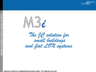 The JC solution for small buildings and flat LON systems