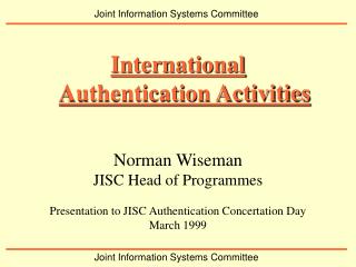 International Authentication Activities