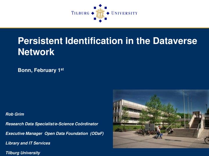 persistent identification in the dataverse network bonn february 1 st