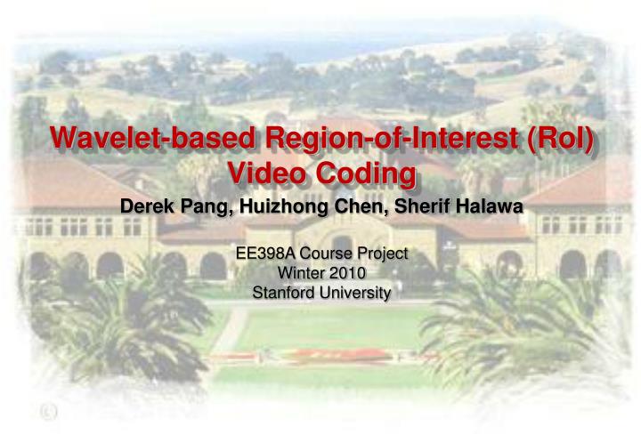 wavelet based region of interest roi video coding