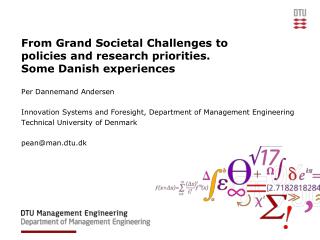 From Grand Societal Challenges to policies and research priorities. Some Danish experiences