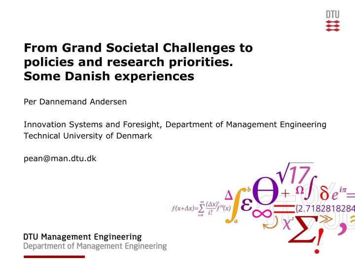 from grand societal challenges to policies and research priorities some danish experiences