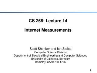 CS 268: Lecture 14 Internet Measurements