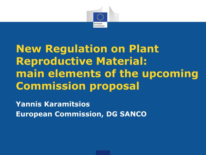 new regulation on plant reproductive material main elements of the upcoming commission proposal