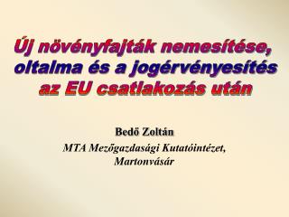bed zolt n mta mez gazdas gi kutat int zet martonv s r