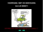 VOORRANG: NIET ZO EENVOUDIG ALS JE DENKT! - slide 1