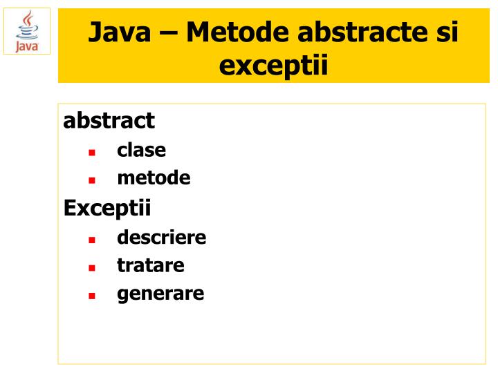 java metode abstracte si exceptii