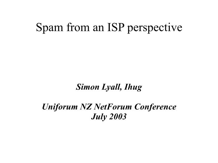 simon lyall ihug uniforum nz netforum conference july 2003