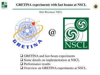 GRETINA experiments with fast beams at NSCL