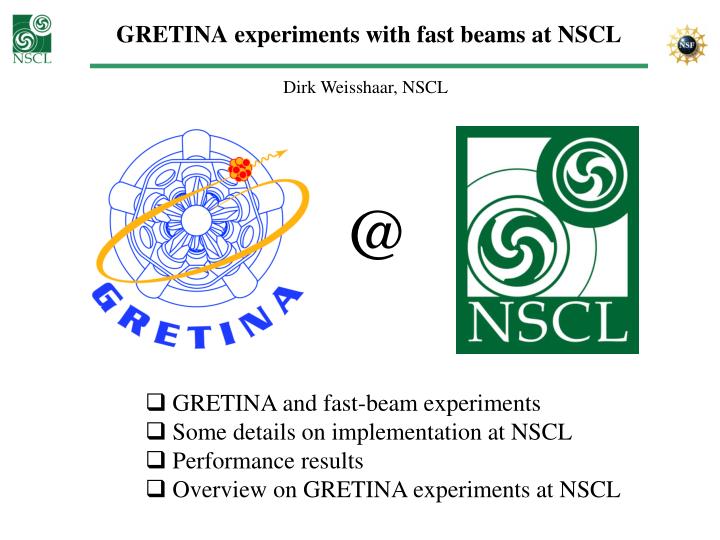 gretina experiments with fast beams at nscl