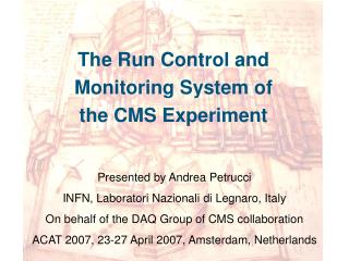 The Run Control and Monitoring System of the CMS Experiment